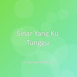 Sinar Yang Ku Tunggu