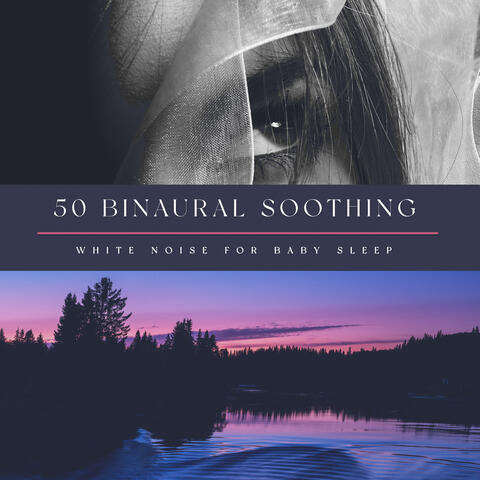 50 Binaural Soothing