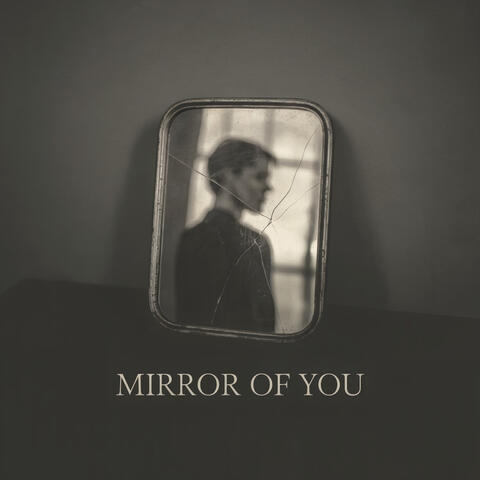 Mirror of You
