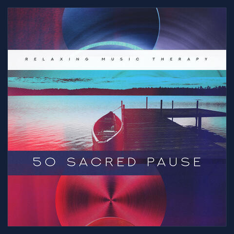 50 Sacred Pause