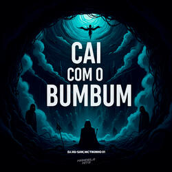 CAI COM O BUMBUM