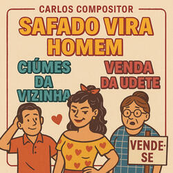Pupurri/Safado vira homem/Siumes da vizinha/Venda da Odete