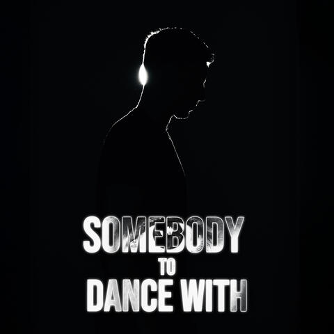Somebody to Dance With