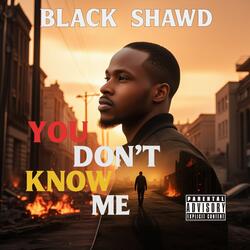 You Don't Know Me
