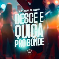 Desce Quica Pro Bonde