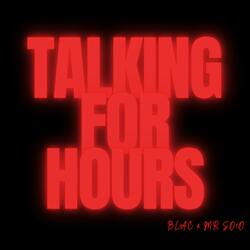 Talking For Hours