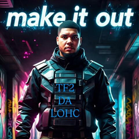 Make IT Out
