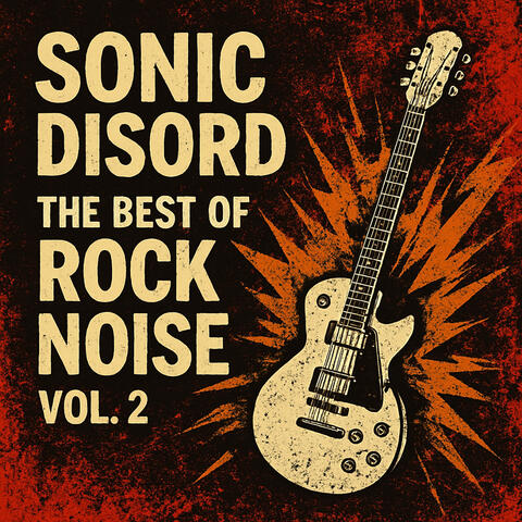The Best Of Rock Noise, Vol. 2
