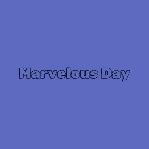 Marvelous Day