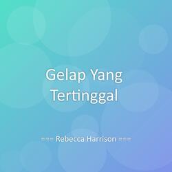 Gelap Yang Tertinggal