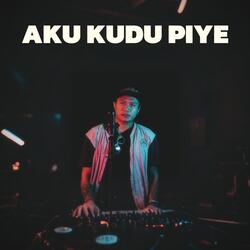 Aku Kudu Piye