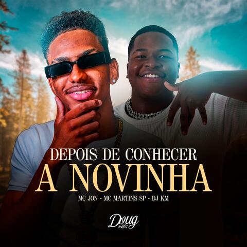 Depois de Conhecer a Novinha