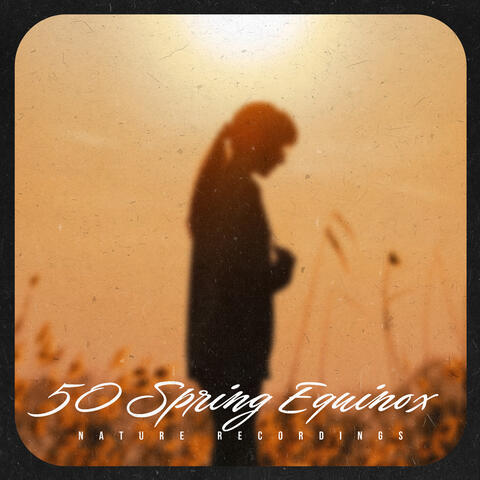 50 Spring Equinox