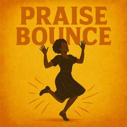 Praise Bounce