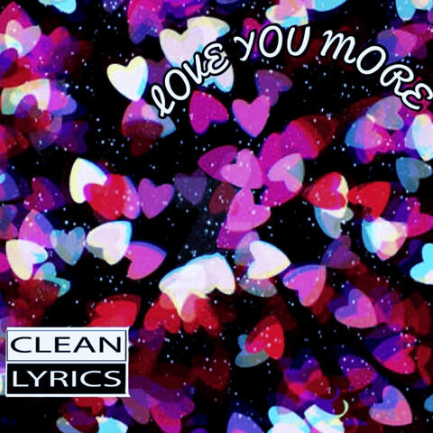 Love You More