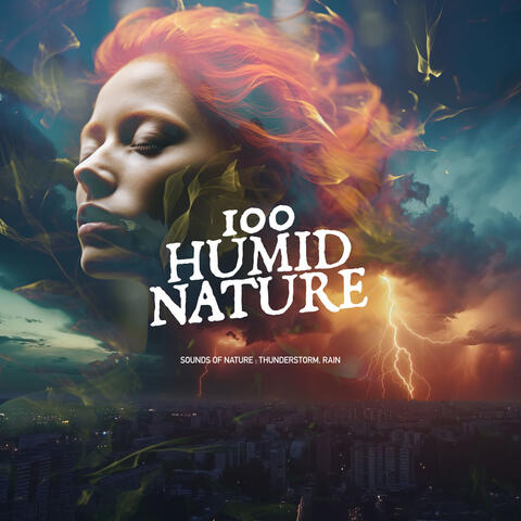 100 Humid Nature