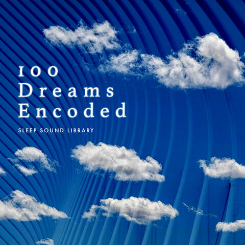 100 Dreams Encoded