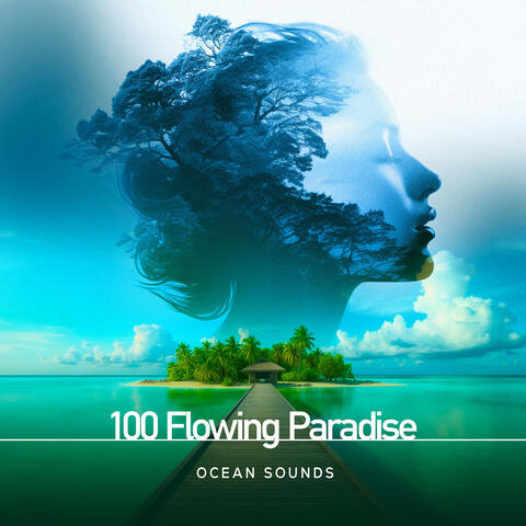 100 Flowing Paradise