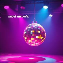 show me love