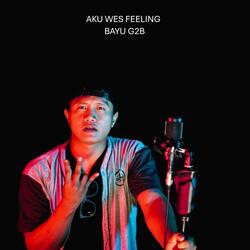 AKU WES FEELING