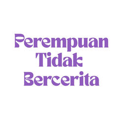Perempuan tidak bercerita
