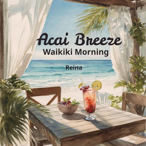 Acai Breeze – Waikiki Morning