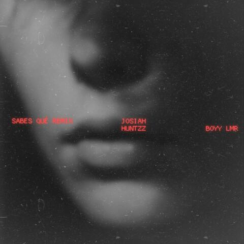 Sabes Qué [Remix]