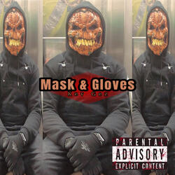 Mask & Gloves