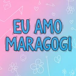 EU AMO MARAGOGI