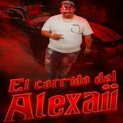 El corrido del Alexaii