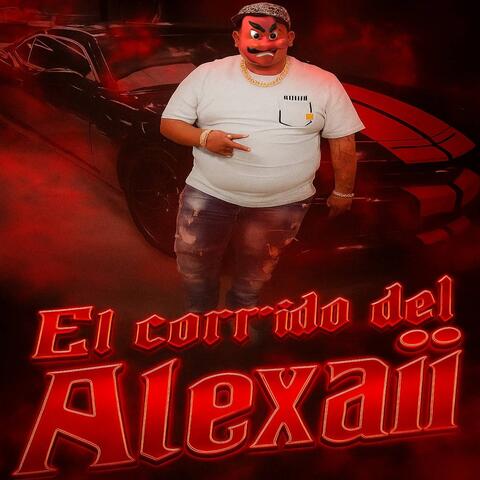 El corrido del Alexaii