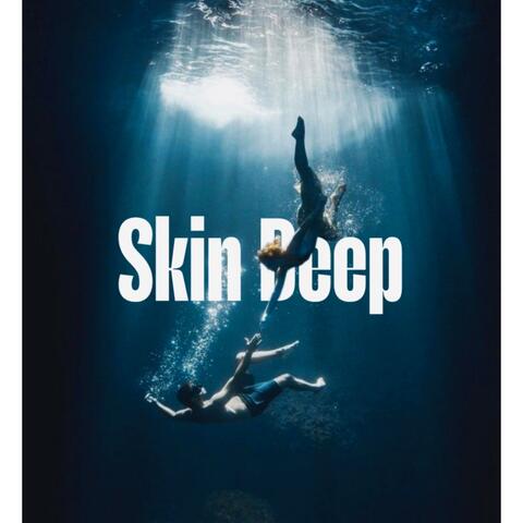 Skin deep