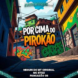 POR CIMA DO PIROKÃO