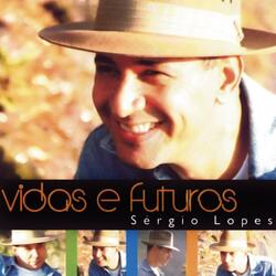 Vidas e Futuros