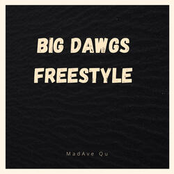 Big Dawgs Freestyle