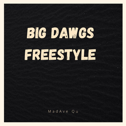 Big Dawgs Freestyle