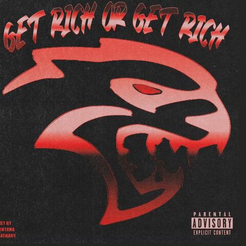 Get Rich Or Get Rich