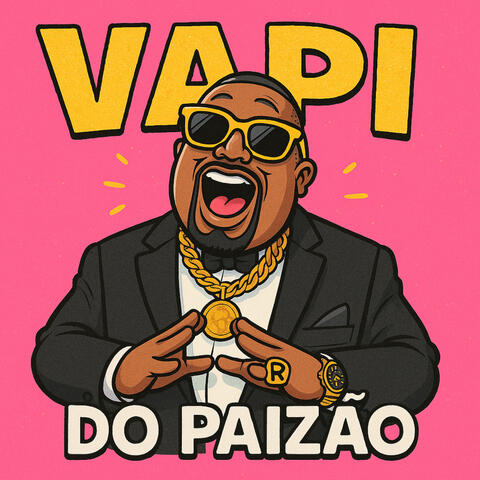 VAPI DO PAIZÃO