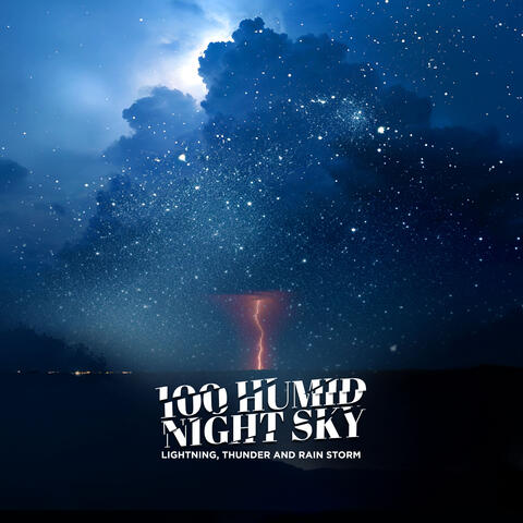 100 Humid Night Sky