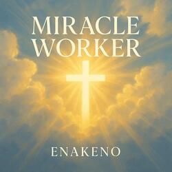 Miracle Worker