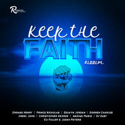 Keep The Faith Riddim Vibes