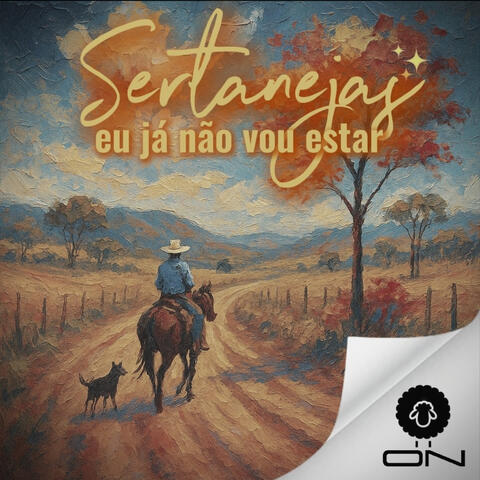 Sertanejas, eu já não vou estar