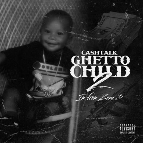 Ghetto Child 2: I’m From Zone 3