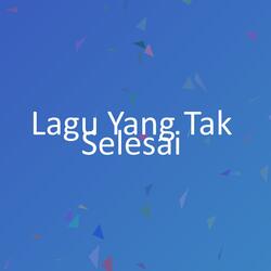 Lagu Yang Tak Selesai