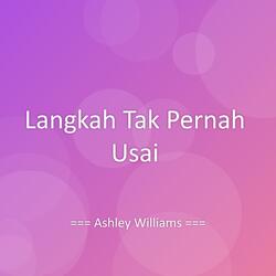 Langkah Tak Pernah Usai