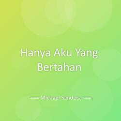 Hanya Aku Yang Bertahan