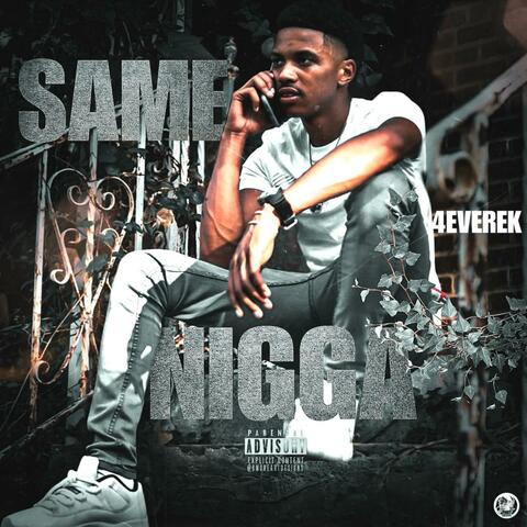 Same Nigga