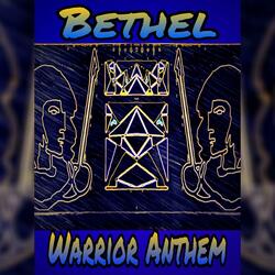 Bethel Warrior Anthem
