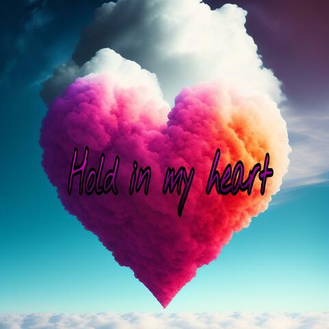 Hold In My Heart