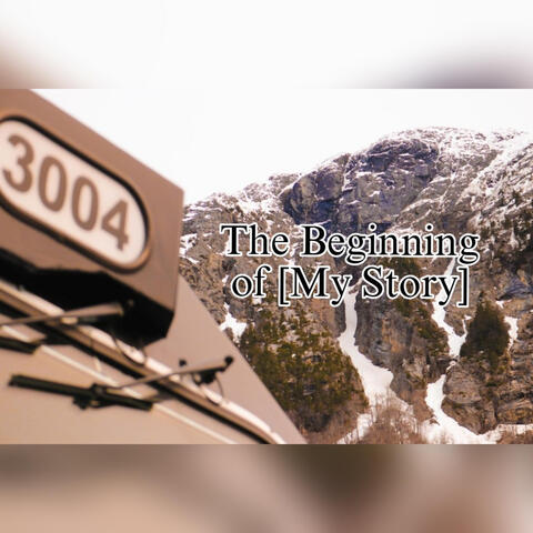 The Beginning of [My Story]